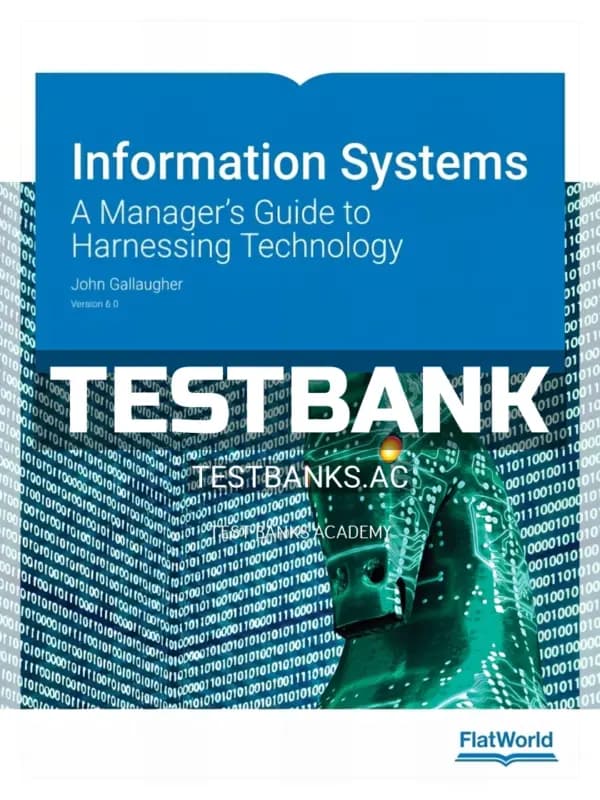 Cover for Test Bank for Information Systems A Manager s Guide to Harnessing Technology Version 6 0 6th Edition by Gallaugher