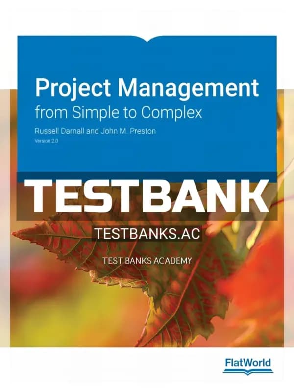 Cover for Test Bank for Project Management from Simple to Complex Version 2 0 2nd Edition by Darnall