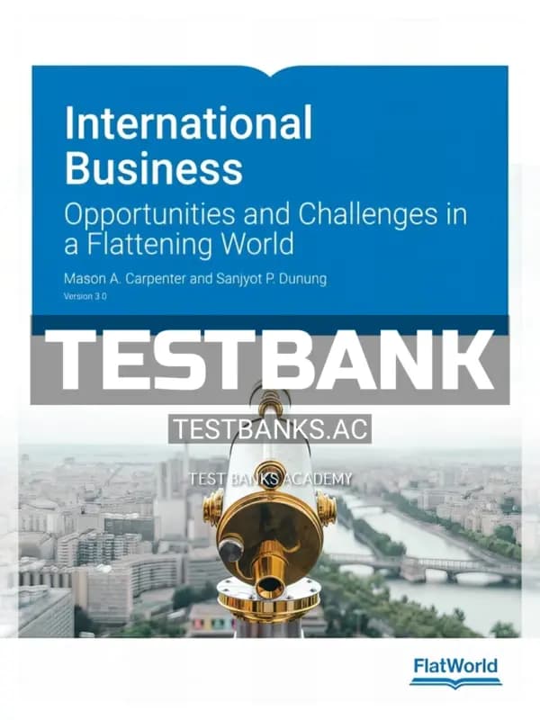 Cover for Test Bank for International Business Opportunities and Challenges in a Flattening World Version 3 0 3rd Edition by Carpenter