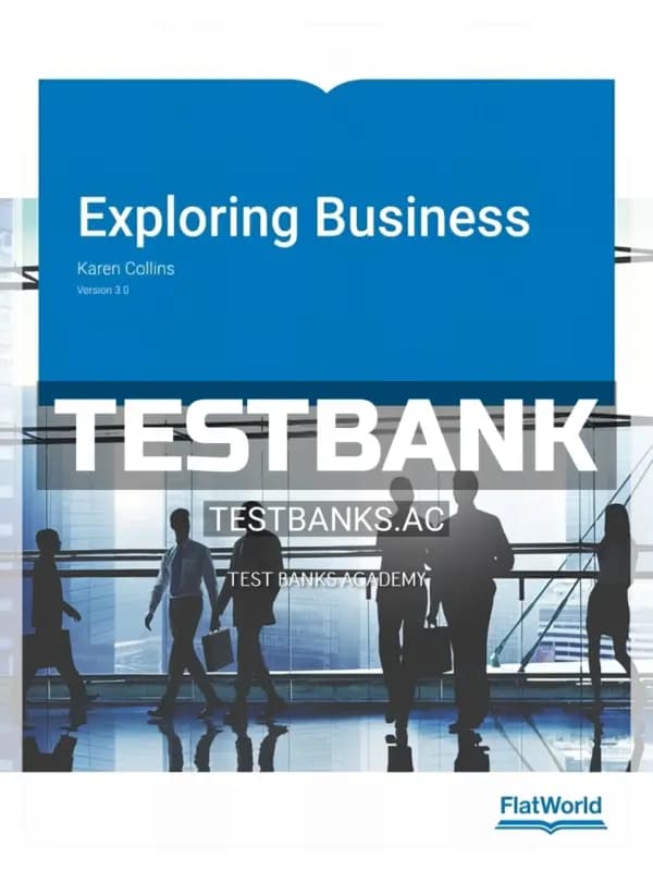 Cover for Test Bank for Exploring Business Version 3 0 3rd Edition by Collins
