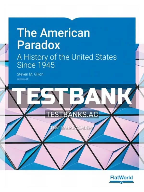 Cover for Test Bank for American Paradox A History of the United States Since 1945 4th Edition by Gillon