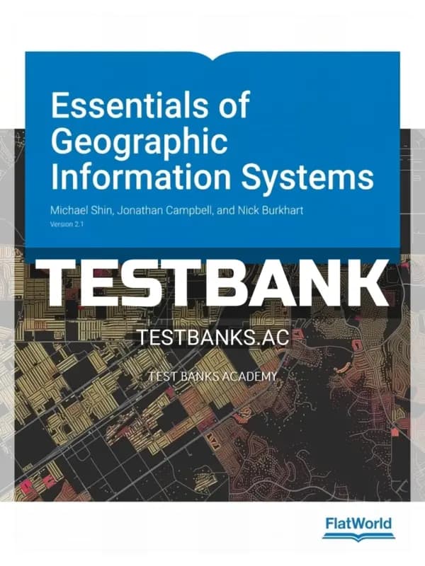 Cover for Test Bank for Essentials of Geographic Information Systems Version 2 1 2nd Edition by Shin