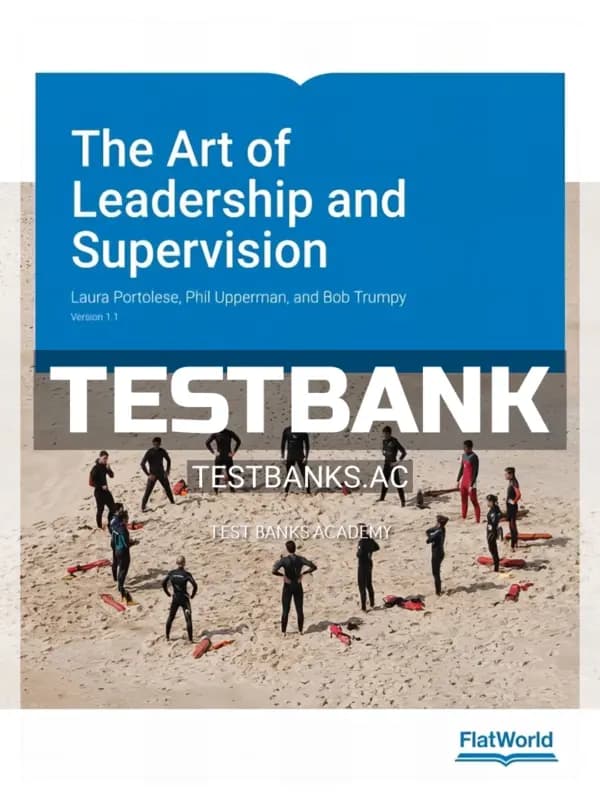Cover for Test Bank for Art of Leadership and Supervision Version 1 1 1st Edition by Portolese