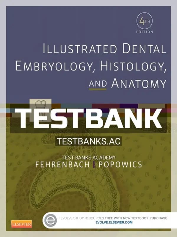 Cover for Test Bank for Illustrated Dental Embryology Histology and Anatomy 4th Edition by Fehrenbach