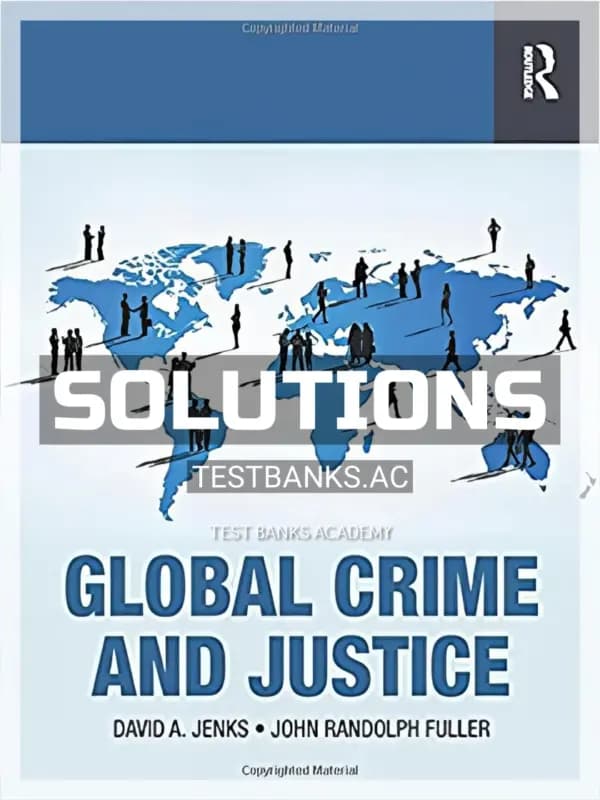 Cover for Solutions Manual for Global Crime and Justice 1st Edition by Jenks