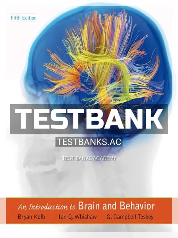 Cover for Test Bank for Introduction to Brain and Behavior 5th Edition by Kolb