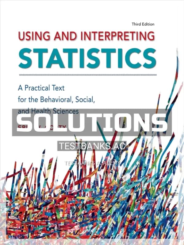 Cover for Solutions Manual for Using and Interpreting Statistics 3rd Edition by Corty
