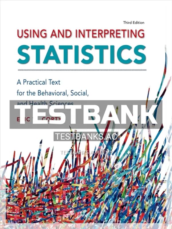 Cover for Test Bank for Using and Interpreting Statistics 3rd Edition by Corty