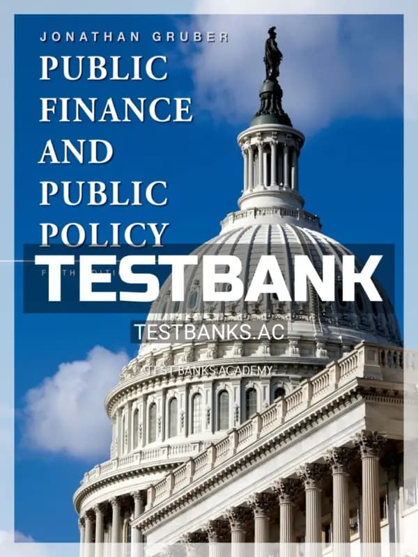 Cover for Test Bank for Public Finance and Public Policy 5th Edition by Gruber