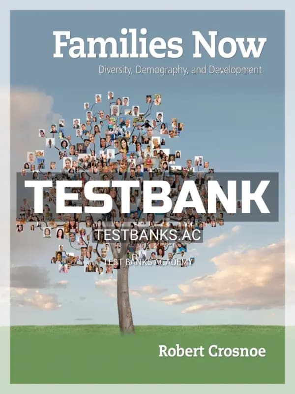Cover for Test Bank for Families Now Diversity Demography and Development 1st Edition by Crosnoe