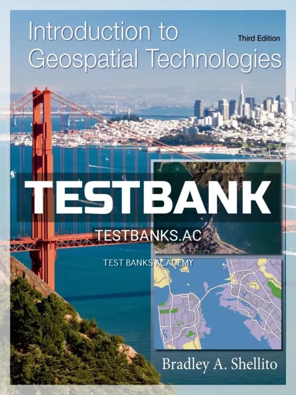 Cover for Test Bank for Introduction to Geospatial Technologies 3rd Edition by Shellito