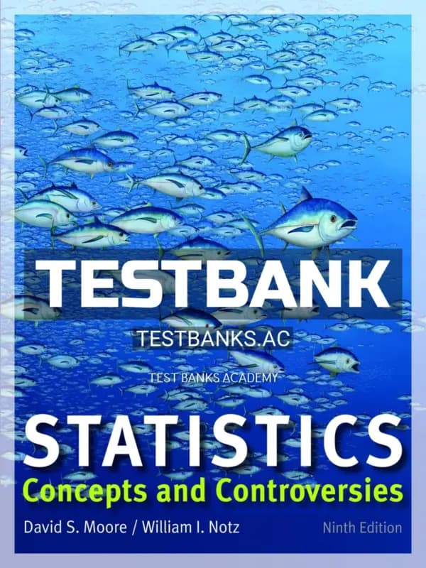 Cover for Test Bank for Statistics Concepts and Controversies 9th Edition by Moore