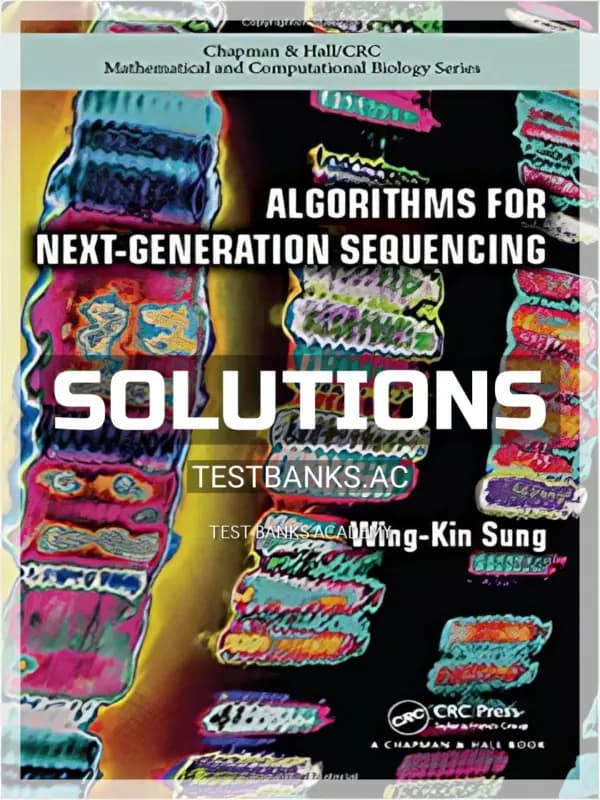 Cover for Solutions Manual for Algorithms for Next Generation Sequencing 1st Edition by Sung