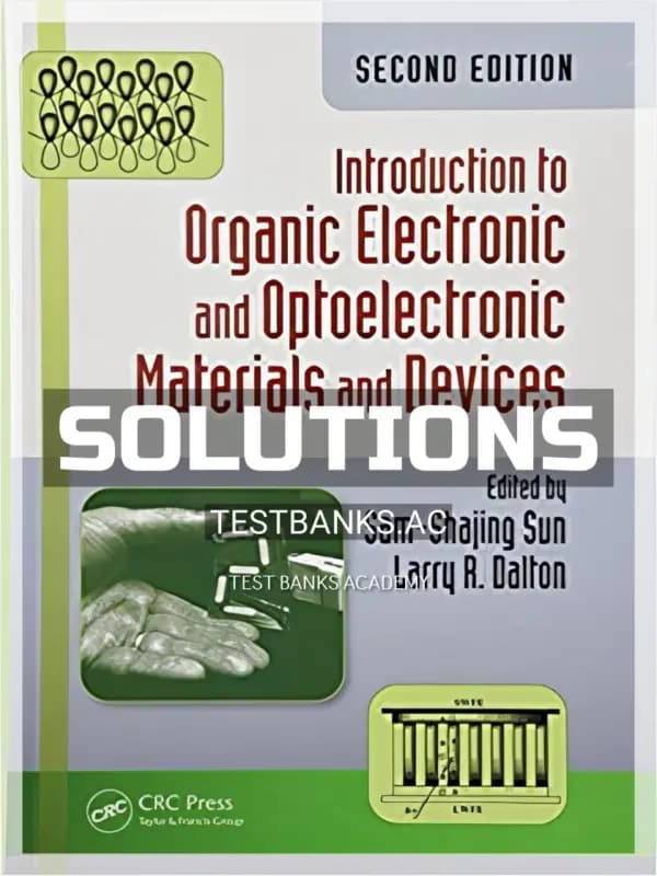 Cover for Solutions Manual for Introduction to Organic Electronic and Optoelectronic Materials and Devices 2nd Edition by Sun