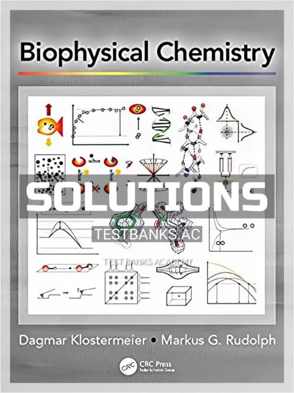 Cover for Solutions Manual for Biophysical Chemistry 1st Edition by Klostermeier