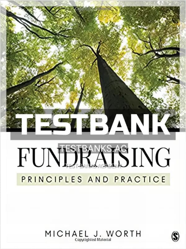 Cover for Test Bank for Fundraising Principles and Practice 1st Edition by Worth