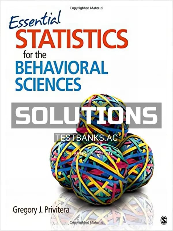 Cover for Solutions Manual for Essential Statistics for the Behavioral Sciences 1st Edition by Privitera