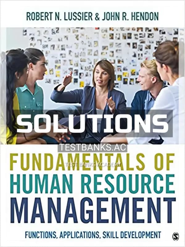 Cover for Solutions Manual for Fundamentals of Human Resource Management Functions Applications Skill Development 1st Edition by Lussier