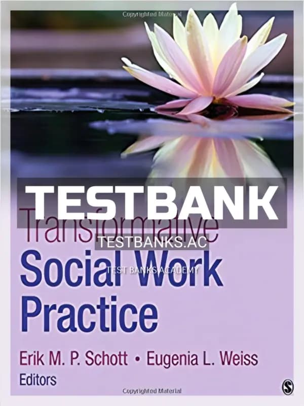 Cover for Test Bank for Transformative Social Work Practice 1st Edition by Schott