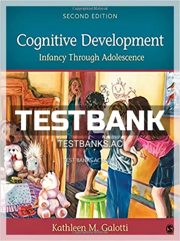 Cover for Test Bank for Cognitive Development Infancy Through Adolescence 2nd Edition by Galotti