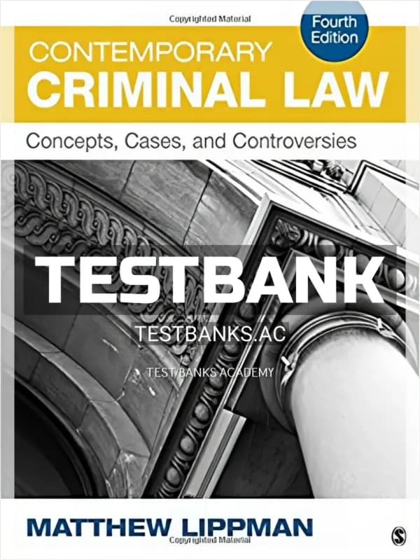 Cover for Test Bank for Contemporary Criminal Law Concepts Cases and Controversies 4th Edition by Lippman