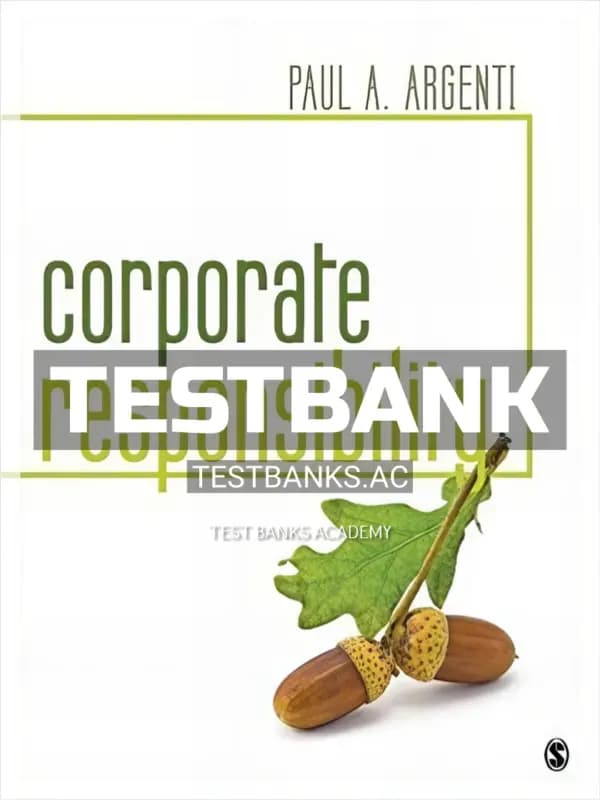 Cover for Test Bank for Corporate Responsibility 1st Edition by Argenti