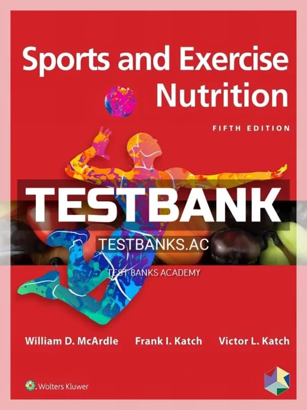 Cover for Test Bank for Sports and Exercise Nutrition 5th Edition by Mcardle
