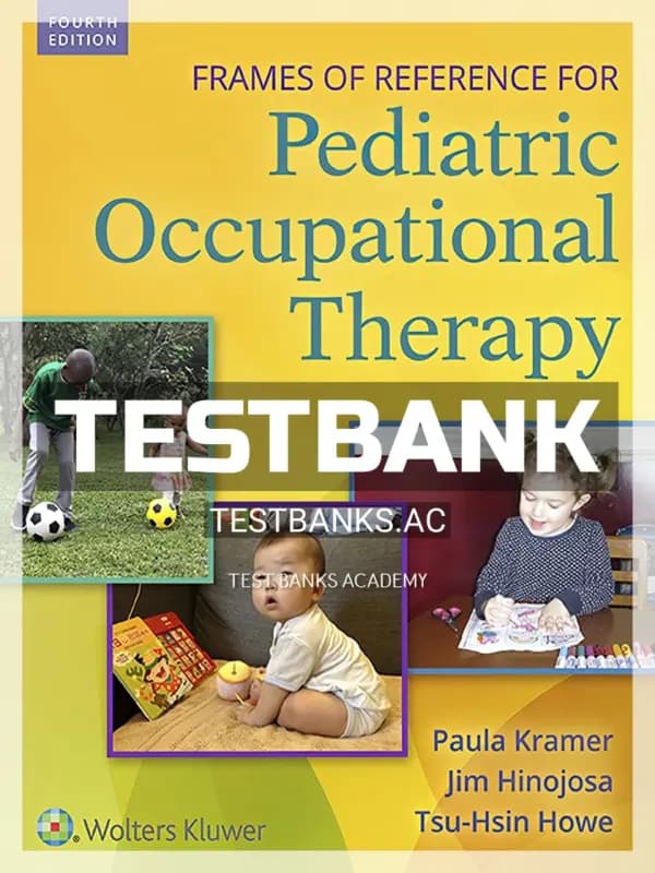 Cover for Test Bank for Frames of Reference for Pediatric Occupational Therapy 4th Edition by Kramer