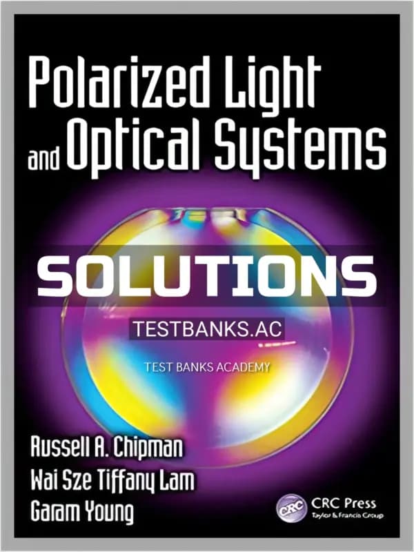 Cover for Solutions Manual for Polarized Light and Optical Systems 1st Edition by Chipman