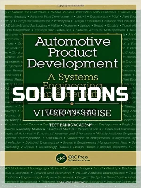 Cover for Solutions Manual for Automotive Product Development A Systems Engineering Implementation 1st Edition by Bhise