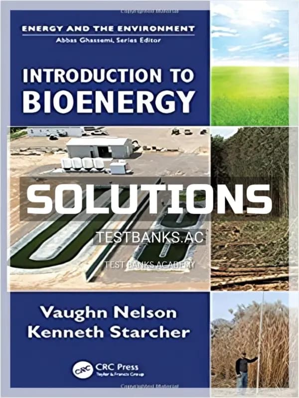 Cover for Solutions Manual for Introduction to Bioenergy 1st Edition by Nelson