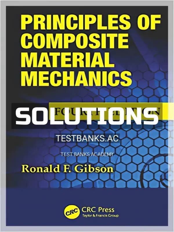 Cover for Solutions Manual for Principles of Composite Material Mechanics 4th Edition by Gibson