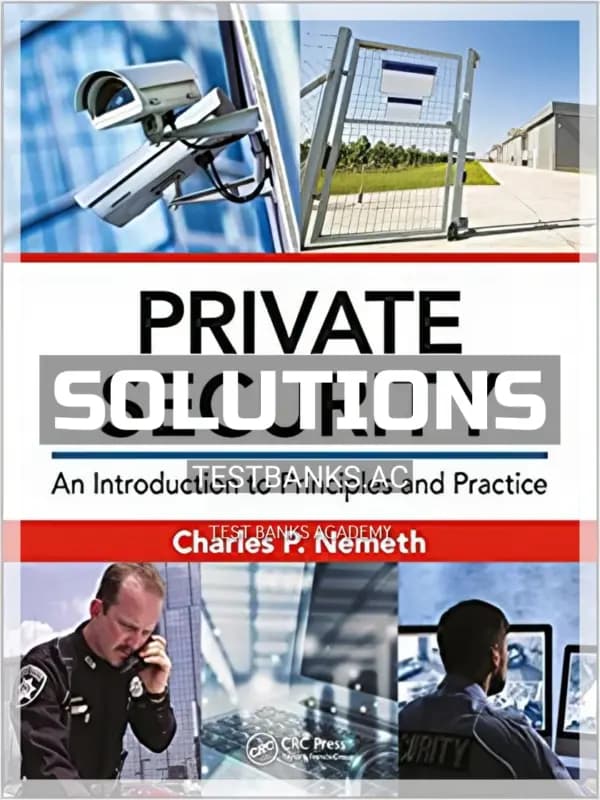 Cover for Solutions Manual for Private Security An Introduction to Principles and Practice 1st Edition by Nemeth