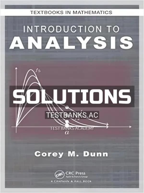Cover for Solutions Manual for Introduction to Analysis 1st Edition by Dunn