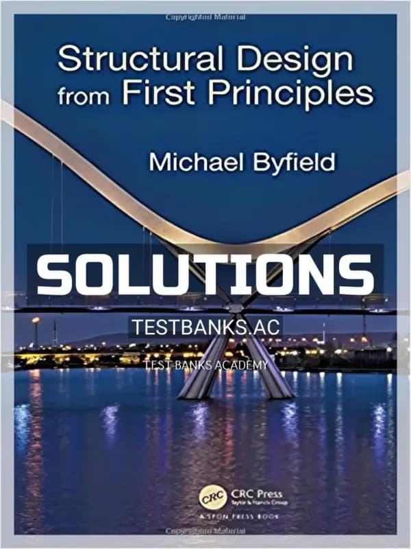 Cover for Solutions Manual for Structural Design from First Principles 1st Edition by Byfield