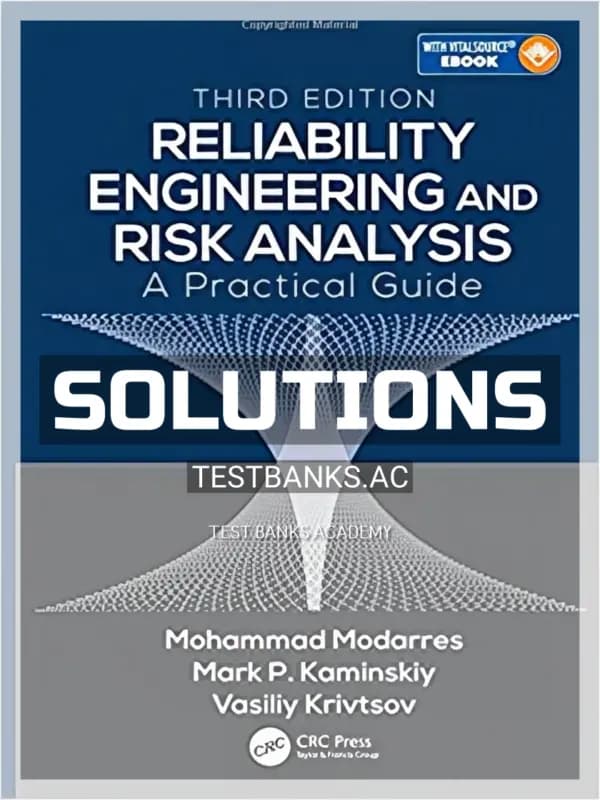 Cover for Solutions Manual for Reliability Engineering and Risk Analysis A Practical Guide 3rd Edition by Modarres