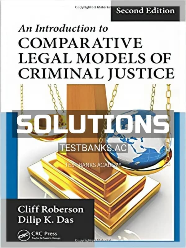 Cover for Solutions Manual for Introduction to Comparative Legal Models of Criminal Justice 2nd Edition by Roberson