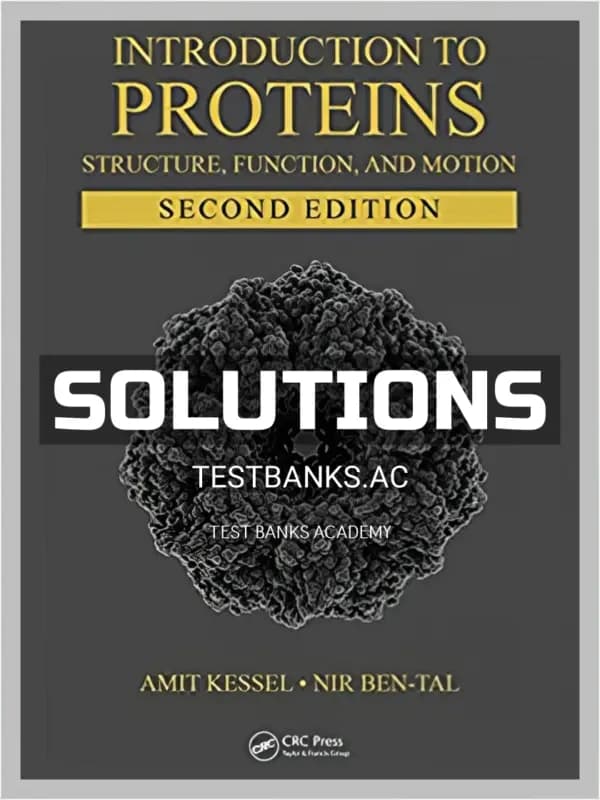 Cover for Solutions Manual for Introduction to Proteins Structure Function and Motion 2nd Edition by Kessel