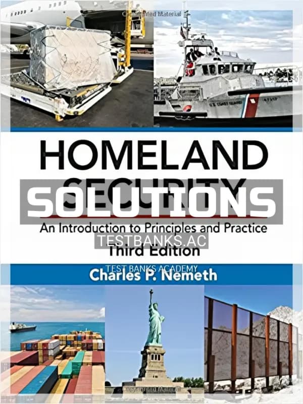 Cover for Solutions Manual for Homeland Security An Introduction to Principles and Practice 3rd Edition by Nemeth