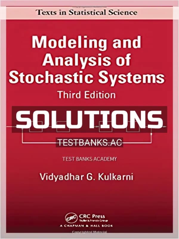 Cover for Solutions Manual for Modeling and Analysis of Stochastic Systems 3rd Edition by Kulkarni