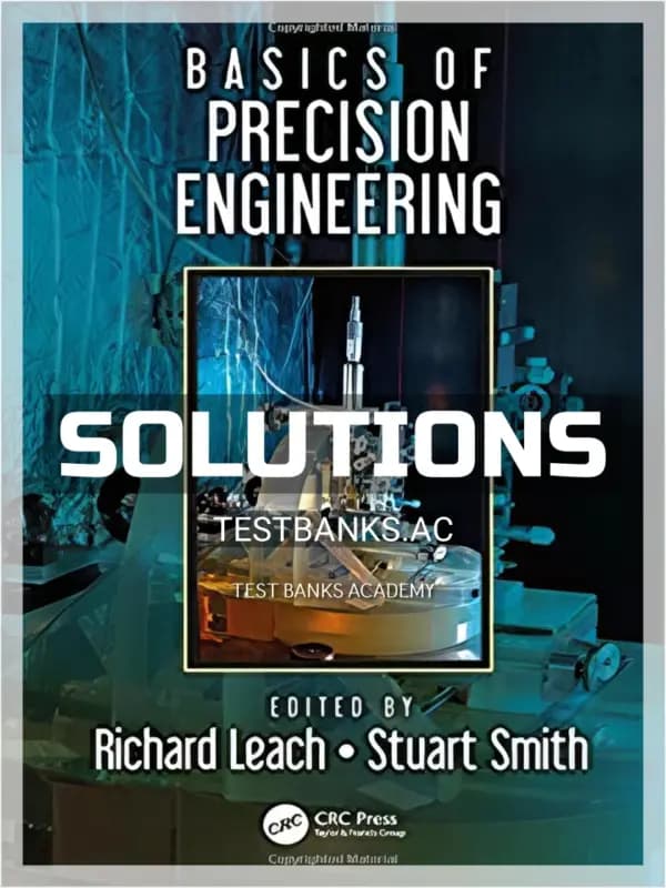 Cover for Solutions Manual for Basics of Precision Engineering 1st Edition by Leach