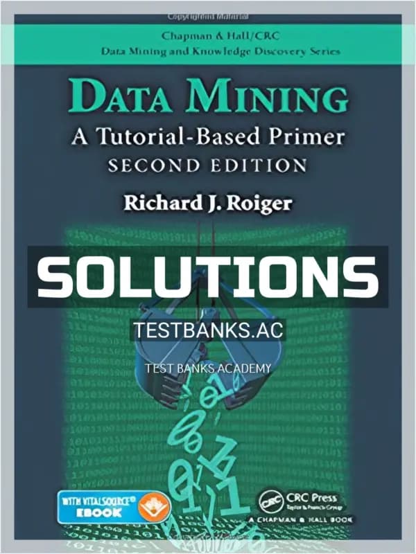 Cover for Solutions Manual for Data Mining A Tutorial Based Primer 2nd Edition by Roiger