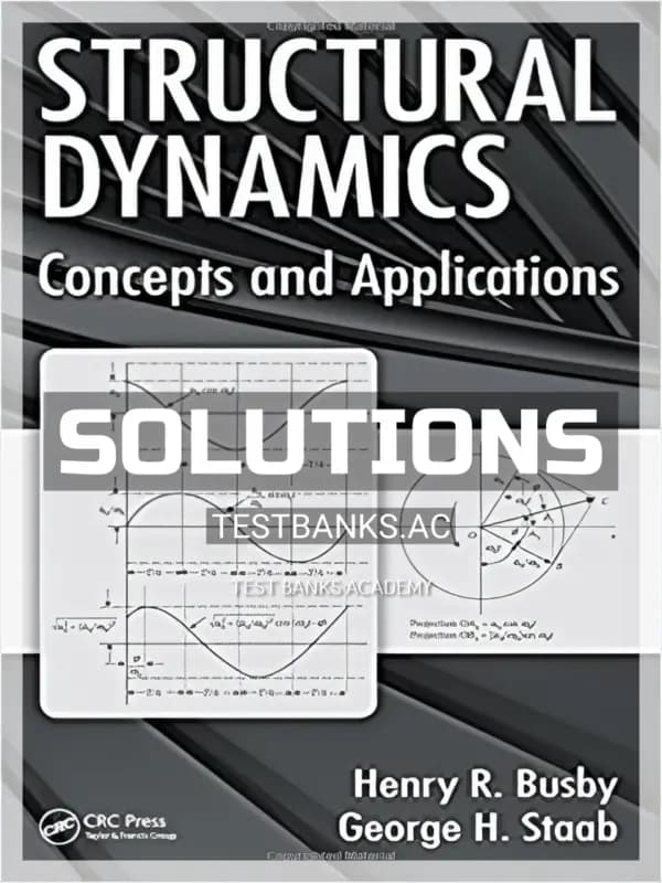 Cover for Solutions Manual for Structural Dynamics Concepts and Applications 1st Edition by Busby