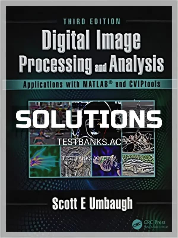 Cover for Solutions Manual for Digital Image Processing and Analysis Applications with MATLAB and CVIPtools 3rd Edition by Umbaugh