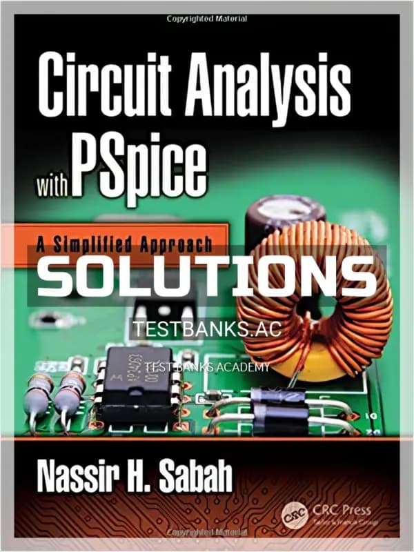 Cover for Solutions Manual for Circuit Analysis with PSpice A Simplified Approach 1st Edition by Sabah