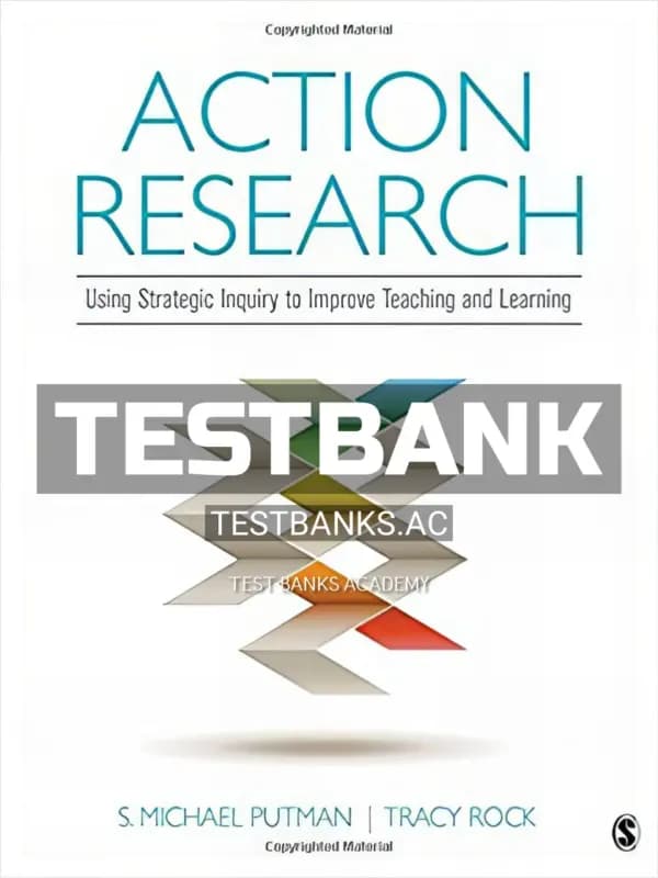 Cover for Test Bank for Action Research Using Strategic Inquiry to Improve Teaching and Learning 1st Edition by Rock