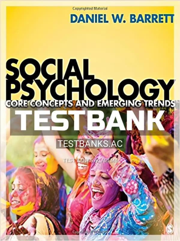 Cover for Test Bank for Social Psychology Core Concepts and Emerging Trends 1st Edition by Barrett