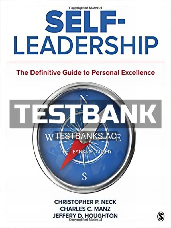 Cover for Test Bank for Self Leadership The Definitive Guide to Personal Excellence 1st Edition by Neck