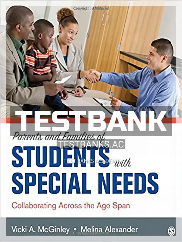 Cover for Test Bank for Parents and Families of Students With Special Needs Collaborating Across the Age Span 1st Edition by McGinley