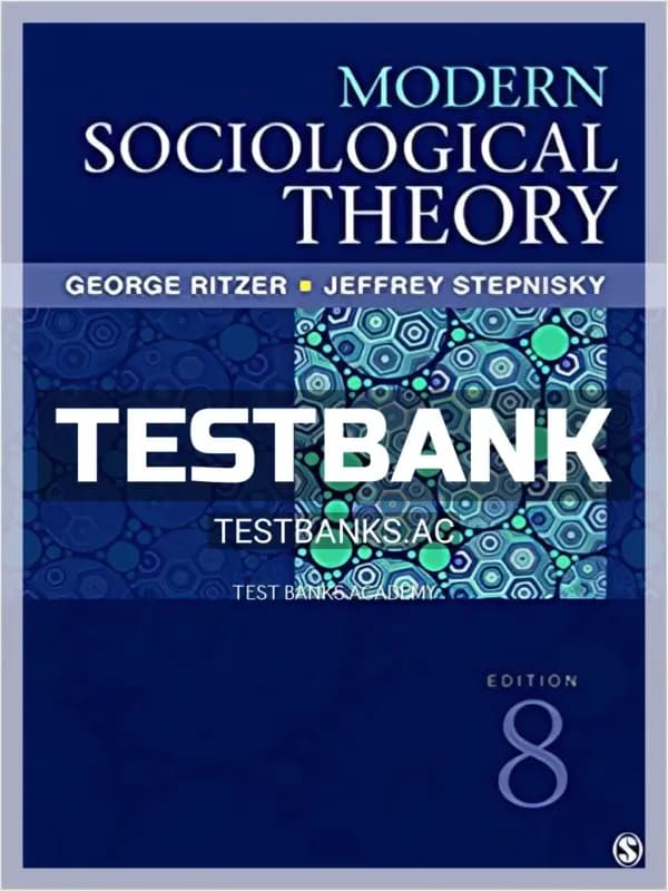 Cover for Test Bank for Modern Sociological Theory 8th Edition by Ritzer